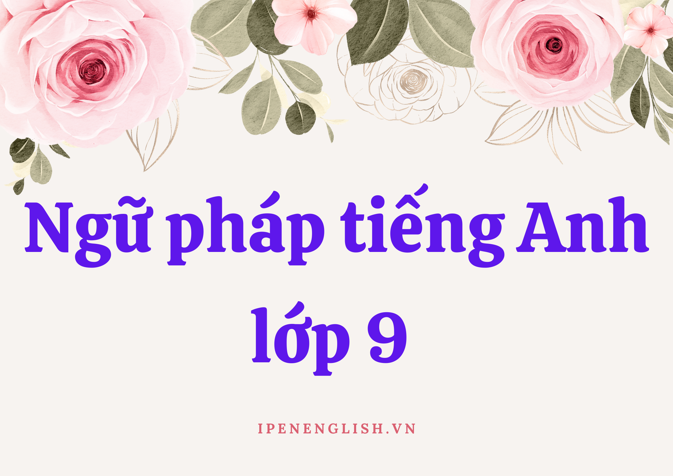 Ngữ pháp tiếng Anh lớp 9